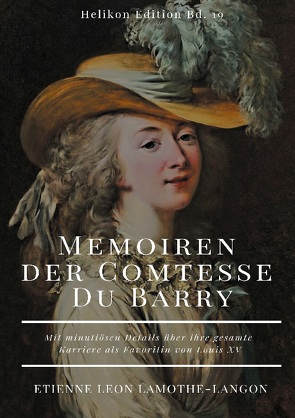 Memoiren der Comtesse Du Barry von Lamothe-Langon,  Etienne Leon