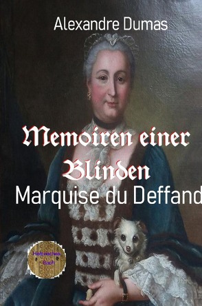 Memoiren einer Blinden von Brendel,  Walter, Dumas d.Ä.,  Alexandre