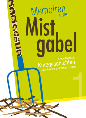 Memoiren einer Mistgabel