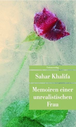 Memoiren einer unrealistischen Frau von Chammaa,  Leila, Khalifa,  Sahar