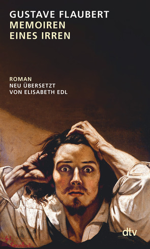 Memoiren eines Irren von Edl,  Elisabeth, Flaubert,  Gustave