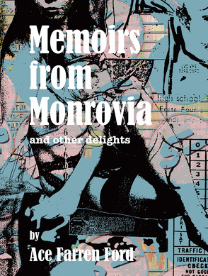 Memoirs from Monrovia von Auer,  Anneke, Ford,  Ace Farren