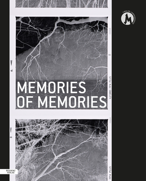 Memories of Memories von Sila,  Roland, Tiroler Landesmuseen