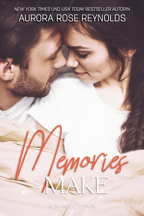 Memories to make von Kager,  Jennifer, Reynolds,  Aurora Rose