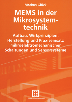 MEMS in der Mikrosystemtechnik von Glück,  Markus