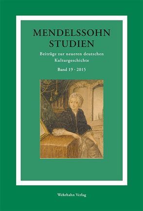 Mendelssohn-Studien 19 von Schmidt-Hensel,  Roland, Schulte,  Christoph