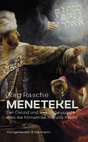 Menetekel von Rasche,  Jörg