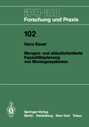 Mengen- und ablauforientierte Kapazitätsplanung von Montagesystemen von Sauer,  Hans