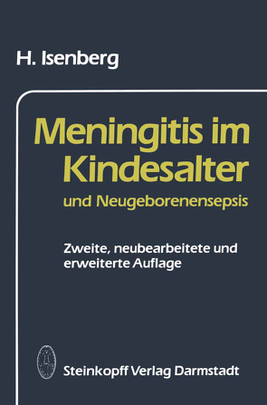 Meningitis im Kindesalter und Neugeborenensepsis von Isenberg,  H.