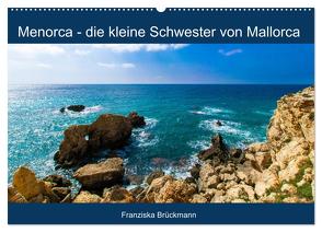 Menorca – die kleine Schwester von Mallorca (Wandkalender 2024 DIN A2 quer), CALVENDO Monatskalender von Brückmann,  Franziska