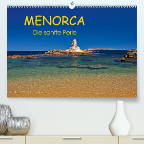 MENORCA – Die sanfte Perle (Premium, hochwertiger DIN A2 Wandkalender 2021, Kunstdruck in Hochglanz) von Rauchenwald,  Martin