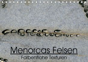 „Menorcas Felsen. Farbenfrohe Texturen“ (Tischkalender 2019 DIN A5 quer) von Sechi,  Lorenzo