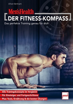 MEN’S HEALTH DER FITNESS-KOMPASS von Bertram,  Oliver