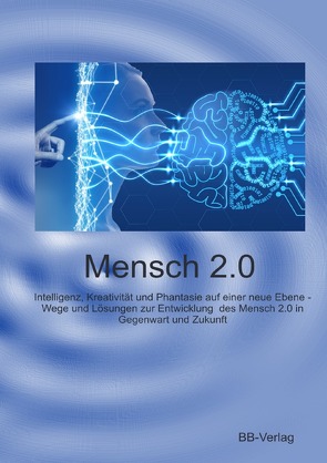 Mensch 2.0 von Brose,  Bernhard