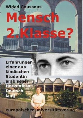 Mensch 2. Klasse? von Endreß,  Gerhard, Goussous,  Widad