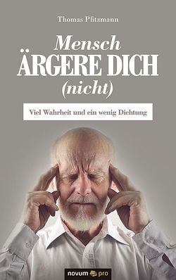 Mensch ärgere dich (nicht) von Pfitzmann,  Thomas