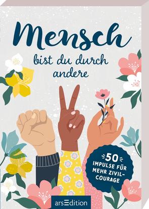 Mensch bist du durch andere