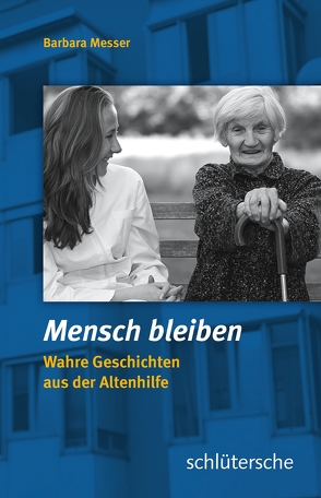 Mensch bleiben von Messer,  Barbara