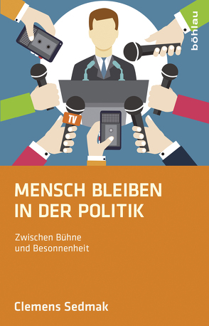 Mensch bleiben in der Politik von Buchner,  Elisabeth, Sedmak,  Clemens, Wintersteiger,  Mario