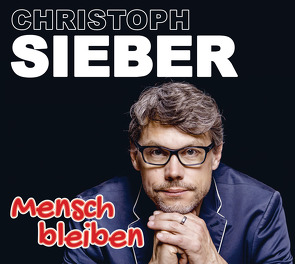 Mensch bleiben von Sieber,  Christoph