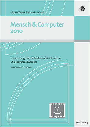 Mensch & Computer 2010 von Schmidt,  Albrecht, Ziegler,  Jürgen