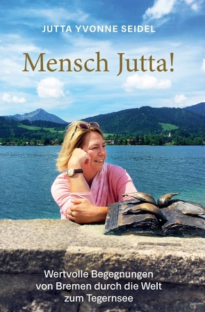 Mensch Jutta! von Seidel,  Jutta Yvonne