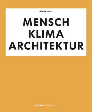 Mensch Klima Architektur von Pfeifer,  Günter, Pfeifer,  Hannelore