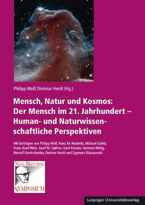 Mensch, Natur und Kosmos: Der Mensch im 21. Jahrhundert – Human- und Naturwissenschaftliche Perspektiven von Herdt,  Dietmar, Wolf,  Philipp