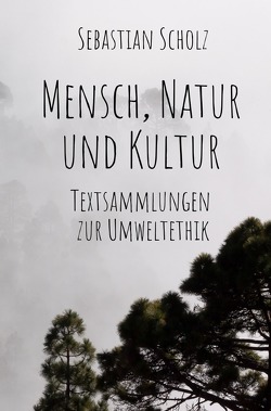 Mensch, Natur und Kultur von Scholz,  Sebastian