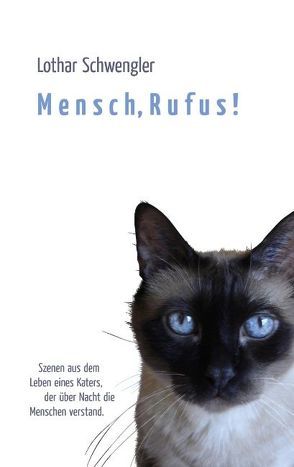 Mensch, Rufus! von Schwengler,  Lothar