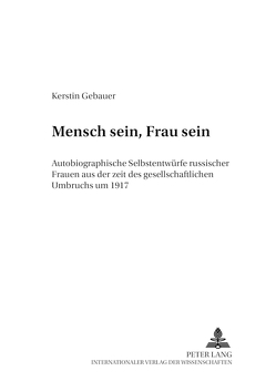 Mensch sein, Frau sein von Gebauer,  Kerstin