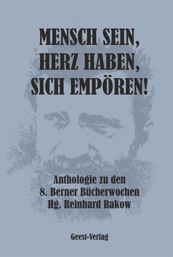 Mensch sein, Herz haben, sich empören von Rakow,  Reinhard