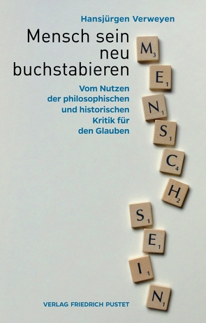 Mensch sein neu buchstabieren von Verweyen,  Hansjürgen