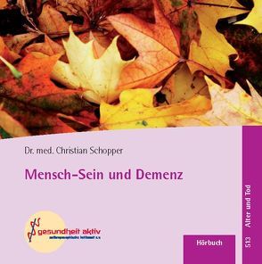 Mensch-Sein und Demenz von Schopper,  Christian