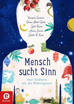 Mensch sucht Sinn von Abdel-Qadir,  Ghazi, Formlabor,  Kerstin Schürmann, Gunturu,  Vanamali, Jansen,  Hanna, Klein,  Judith, Rosen,  Sybil, Schoeffmann-Davidov,  Eva