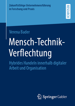 Mensch-Technik-Verflechtung von Bader,  Verena