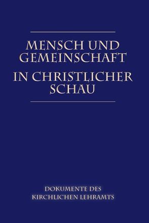 Mensch und Gemeinschaft in christlicher Schau von Marmy,  Emil