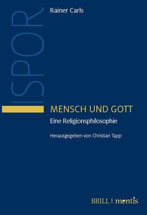 Mensch und Gott von Carls SJ,  P. Rainer, Niederbacher SJ,  Bruno, Tapp,  Christian