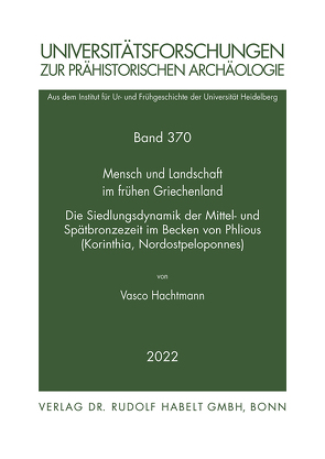 Mensch und Landschaft im frühen Griechenland von Hachtmann,  Vasco