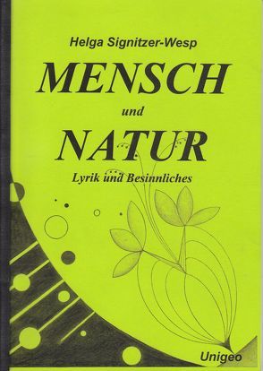 Mensch und Natur von Signitzer-Wesp,  Helga