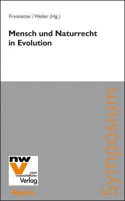 Mensch und Naturrecht in Evolution von Freistetter,  Werner, Weiler,  Rudolf