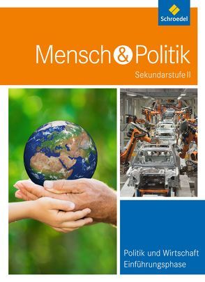 Mensch und Politik SII – Ausgabe 2016 für Hessen, Hamburg und Bremen von Füchter,  Andreas, Heither,  Dietrich, Hünlich,  Reinhold, Klöckner,  Egbert, Pätzold,  Jutta, Wunderer,  Hartmann