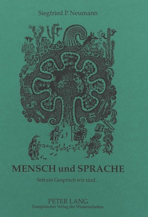 Mensch und Sprache von Neumann,  Siegfried P.