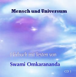 Mensch und Universum – 2 Audio CDs von Hozzel,  Dr. Michael, Omkarananda,  Swami