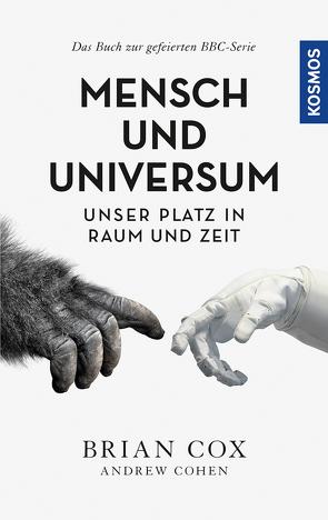 Mensch und Universum von Cohen,  Andrew, Cox,  Brian