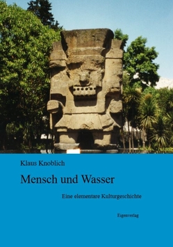 Mensch und Wasser von Knoblich,  Klaus