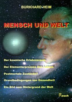 Mensch und Welt von Heim,  Burkhard