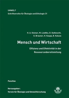 Mensch und Wirtschaft von Brauner,  Günther, Gutknecht,  Dieter, Kaluza,  Bernd, Kaupa,  Heinz, Liedtke,  Max, Steiner,  Hubert A