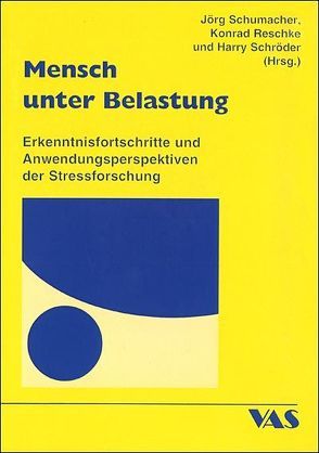 Mensch unter Belastung von Reschke,  Konrad, Schröder,  Harry, Schumacher,  Joerg