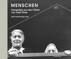 Menschen von Hessenberger,  Edith, Ötztaler Museen